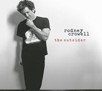 Rodney Crowell – Outsider – CD – Digipack – Neuf – Sony Music