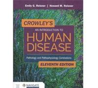 Crowleys An Introduction to Human Disease Pathology and Pathophysiology Correlations by Howard Reisner Howard Reisner (Auteur)