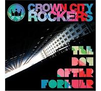 Crown City Rockers - Day After Forever