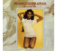 CROWN HEIGHTS AFFAIR - Do It Your Way