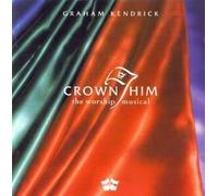 Crown Him (The Worship Musical) [UK Import]