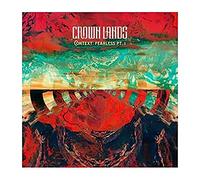 Crown Lands - Context: Fearless Pt. I / Right Way Back [VINYL]