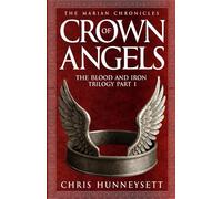 Crown of Angels: The Blood and Iron Trilogy Part 1