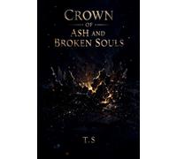 Crown of Ash and Broken Souls