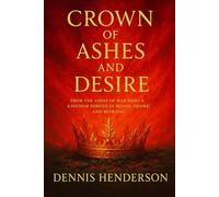 Crown of Ashes and Desire