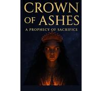 Crown of Ashes: “In a galaxy burning to ashes, love may be the one thing that can’t survive the fire.”