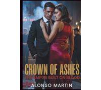Crown of Ashes: The empire built on blood.