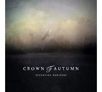 Crown of Autumn - Byzantine Horizons [Import]