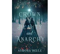 Crown of Beauty and Anarchy
