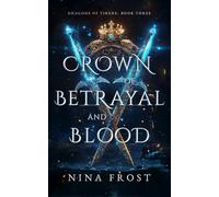 Crown of Betrayal and Blood