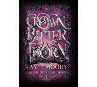 Crown Of Bitter Thorn