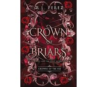 Crown of Briars: A Beauty and the Beast Retelling