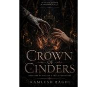 Crown of Cinders: Crown of Cinders: A Dark Romantasy Novel (Ash & Ember Chronicles Book 1)