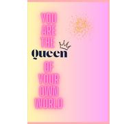 Crown of confidence:Queen of my own world: My world my way