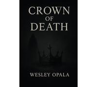 Crown of death: A slow decent into madness