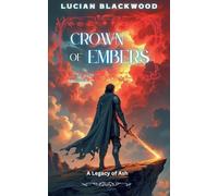 Crown of Embers: A Legacy of Ash