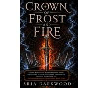 Crown of Frost and Fire: A Dark Fae Fantasy Romance (The Shadowbound Chronicles, Book 2)