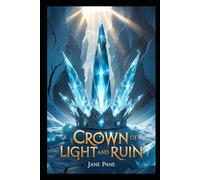 Crown of Light and Ruin