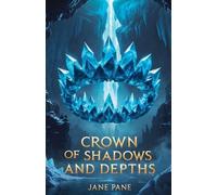 Crown of Shadows and Depths