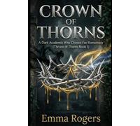 Crown of Thorns: A Dark Academia Why Choose Fae Romantasy