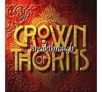 Crown of Thorns - Breakthrough [Import]