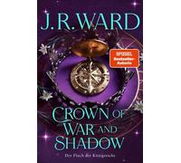 Crown of War and Shadow Der Fluch der Königreiche | Epische Romantasy der Black-Dagger-Bestsellerautorin - J. R. Ward - Bramble eBook - ebook (ePub) - Livre