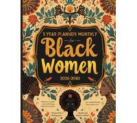 Crown Your Goals: 5-Year Planner for Black Women (2026-2030): Premium Undated Monthly Organizer with Vision Board, Goal Trackers & US Holidays | Gift for Black Queens