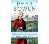 Crowned And Dangerous A Royal Spyness Mystery - [Livre en VO] Rhys Bowen (Auteur)