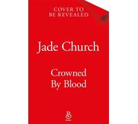 Crowned by Blood The spicy vampire romantasy that will leave you thirsty for more. Perfect for fans of Nikki St. Crowe and The Vampire Diaries - Jade Church - Tor Bramble - ebook (ePub) - Livre