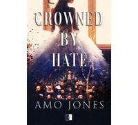 Crowned by Hate Tom 1 - Amo Jones (littérature, roman en polonais)