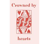 Crowned by hearts