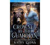 Crowned by the Guardian - Kathy Lyons - ePublishing Works! - ebook (ePub) - Livre