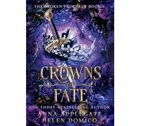 Crowns of Fate (The Broken Prophecy Book 3)