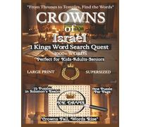 Crowns of Israel: 1 Kings Word Search Quest (Supersized Edition)