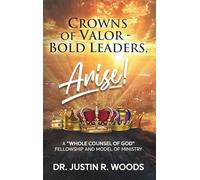 Crowns of Valor - Bold Leaders Arise!