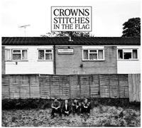 Crowns - Stitches in The Flag [Import]