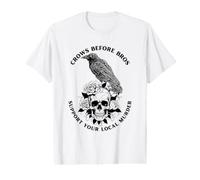 Crows Before Bros soutient Votre Meurtre Local | Funny Gothic T-Shirt Graphique avec Valeur