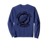 Crows Before Bros soutient Votre Meurtre Local Sweatshirt