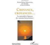 Croyance, croyances... – La rationalité à l'épreuve des pensées buissonnières – L'Harmattan