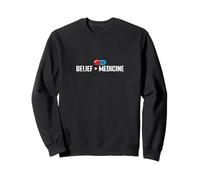 Croyance Plus Grand Que Le Placebo de la médecine Sweatshirt