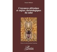 Croyances africaines et enjeux christologiques du salut
