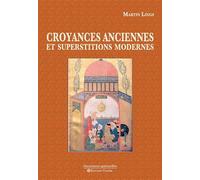 Croyances anciennes et superstitions modernes