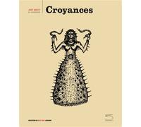 Croyances Art brut, la collection - Sarah Lombardi - 5 Continents Eds - broché - Catalogue d'exposition