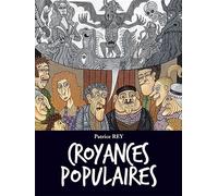 Croyances populaires - Patrice Rey - Hauteur D'homme - broché - Essai