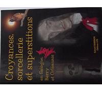 Croyances, Sorcellerie et Superstitions