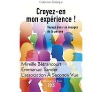 Croyez-en mon expérience ! Mireille Bétrancourt (Auteur)