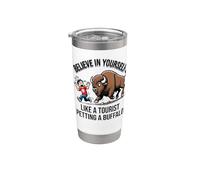 Croyez en vous comme un touriste caressant un buffle Gobelet isotherme en acier inoxydable double paroi
