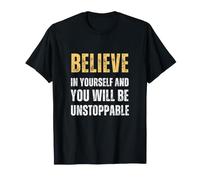 Croyez en Vous et Vous êtes imparable T-Shirt