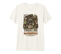 Croyez-Moi, J'Ai regardé Le documentaire Once Raccoon Plant Lovers T-Shirt Haut de Gamme