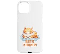 Croyez-Moi, Je Fais de Mon Mieux pour Mon Chat Coque pour iPhone 15 Plus